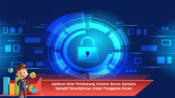 Aplikasi Viral Pendukung Kontrol Akses Aplikasi Sensitif Smartphone Untuk Pengguna Aman