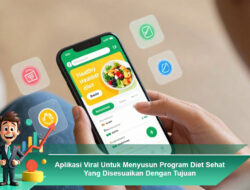 Aplikasi Viral Untuk Menyusun Program Diet Sehat Yang Disesuaikan Dengan Tujuan