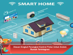 Ulasan Singkat Perangkat Kontrol Pintar Untuk Sistem Rumah Terintegrasi