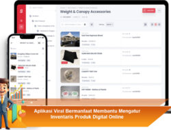 Aplikasi Viral Bermanfaat Membantu Mengatur Inventaris Produk Digital Online