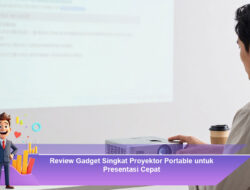 Review Gadget Singkat Proyektor Portable untuk Presentasi Cepat