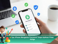 Tips iPhone Mengelola Password Tanpa Aplikasi Pihak Ketiga