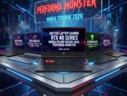 Daftar Laptop Gaming RTX 40 Series Harga Paling Masuk Akal Performa Monster