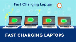 Daftar Laptop Dengan Fitur Fast Charging Mengisi Baterai Penuh Secara Cepat